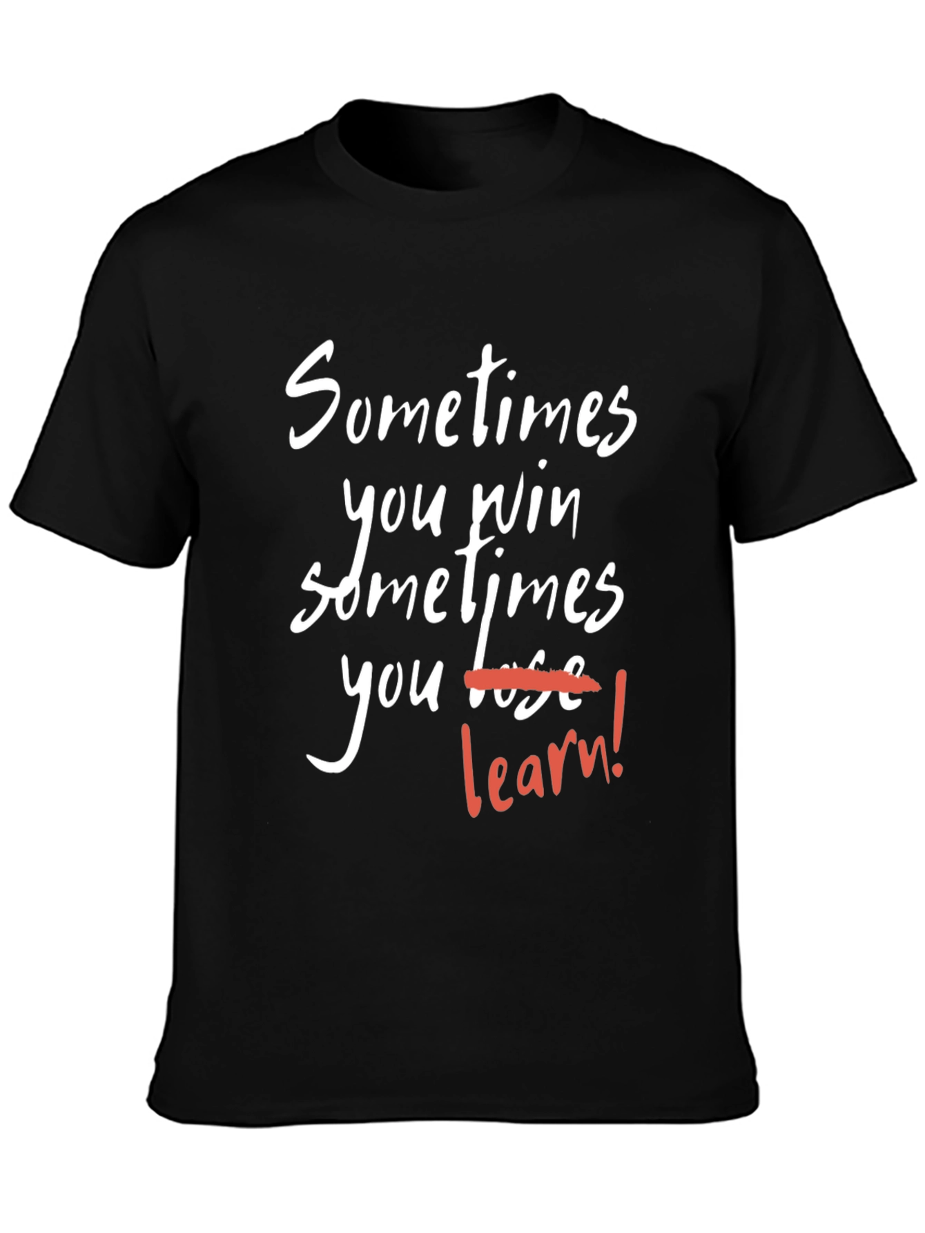 Motivational T-Shirt: Win or Learn - Black