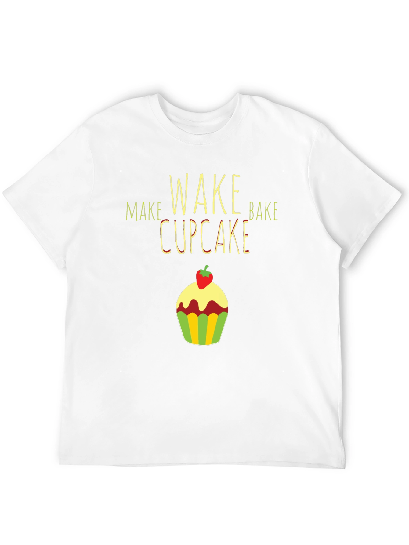 Make Wake Bake Cupcake T-Shirt