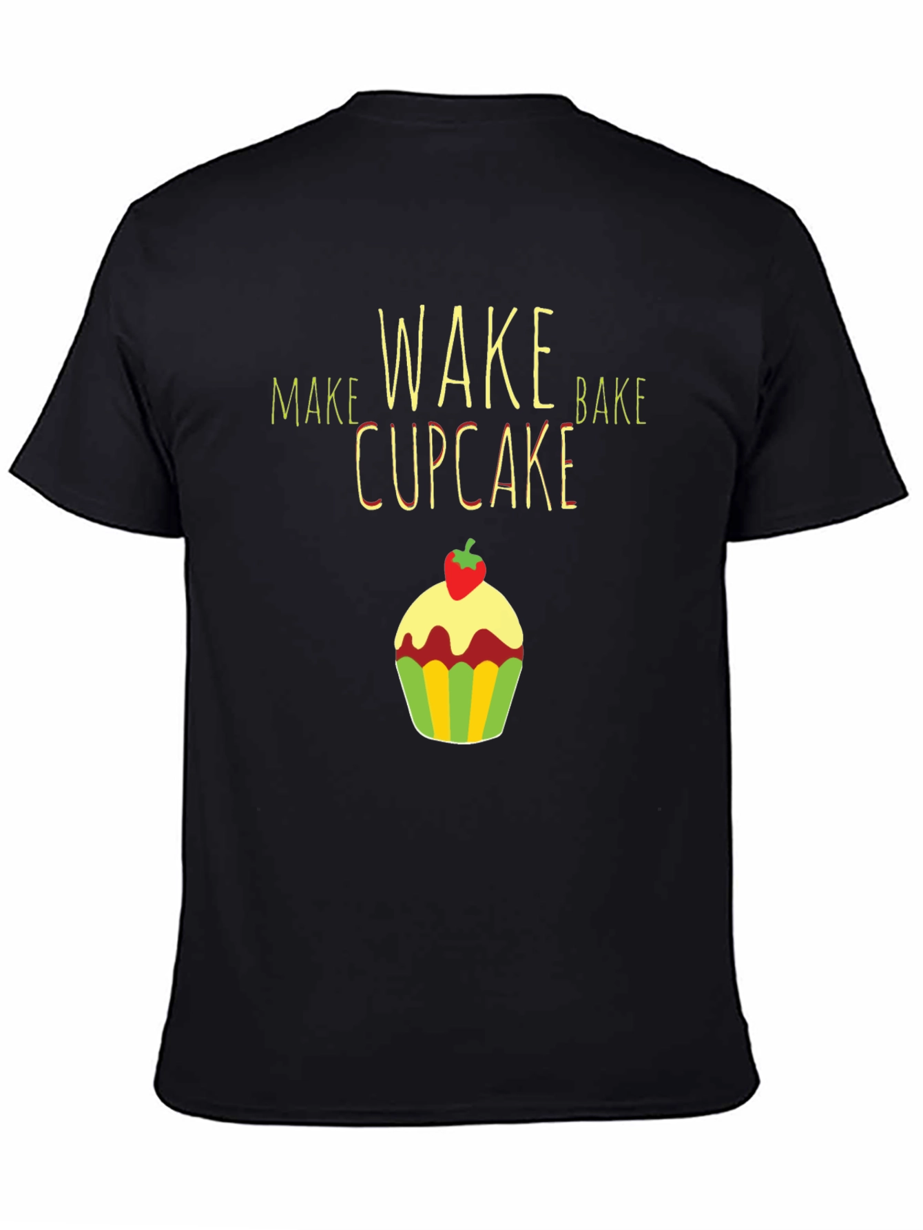 Make Wake Bake Cupcake T-Shirt