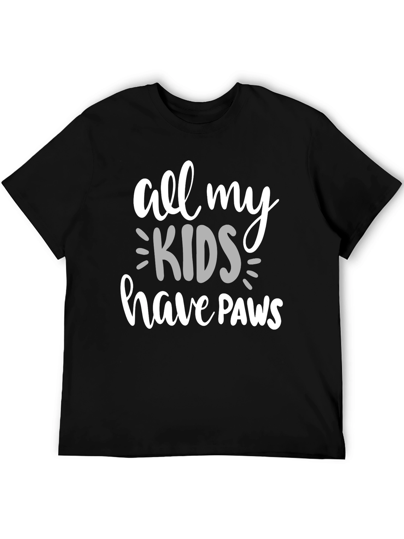 All My Kids Have Paws Graphic Tee - Pet Lover Shirt