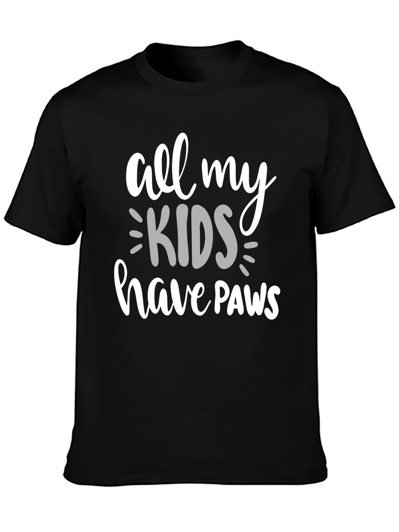All My Kids Have Paws Graphic Tee - Pet Lover Shirt