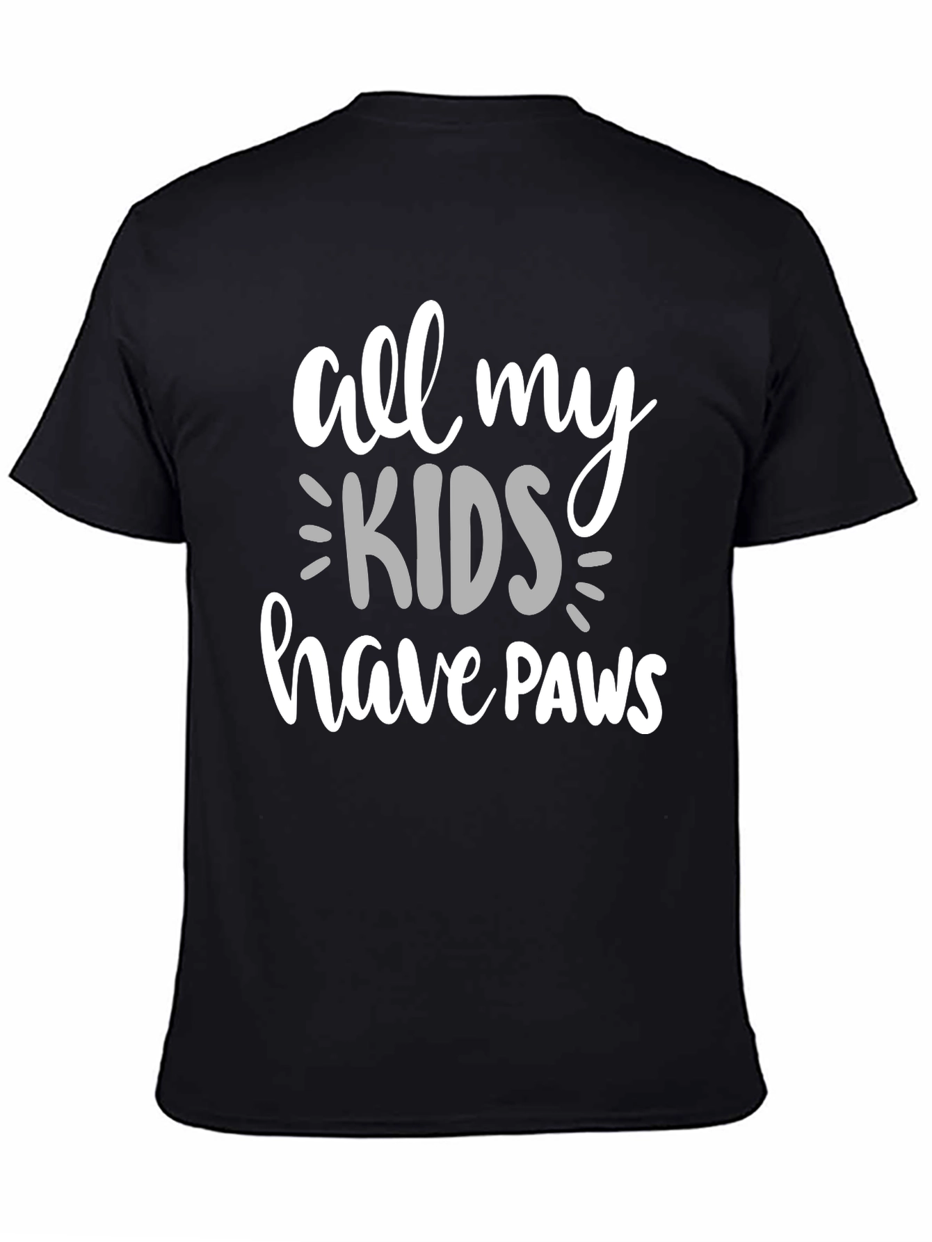 All My Kids Have Paws Graphic Tee - Pet Lover Shirt