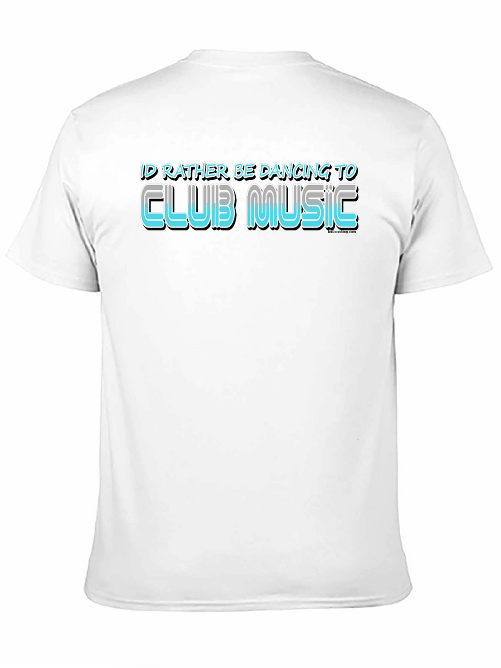Club Music T-Shirt: Id Rather Be Dancing