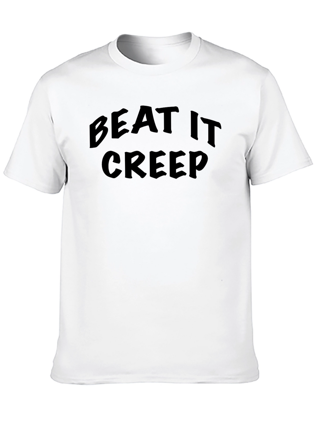 Beat It Creep T-Shirt - Bold Statement Tee
