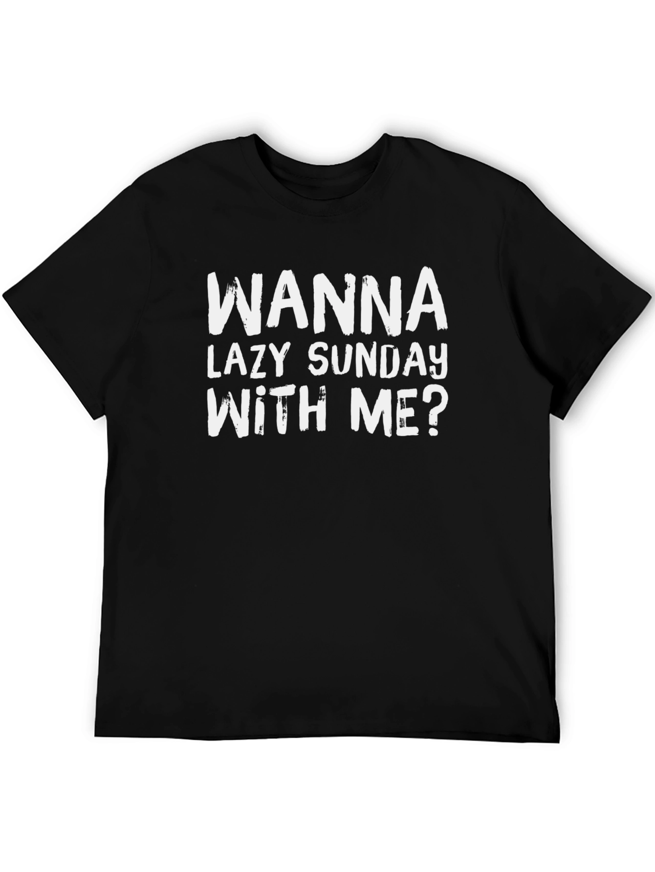 Wanna Lazy Sunday With Me? Graphic Tee