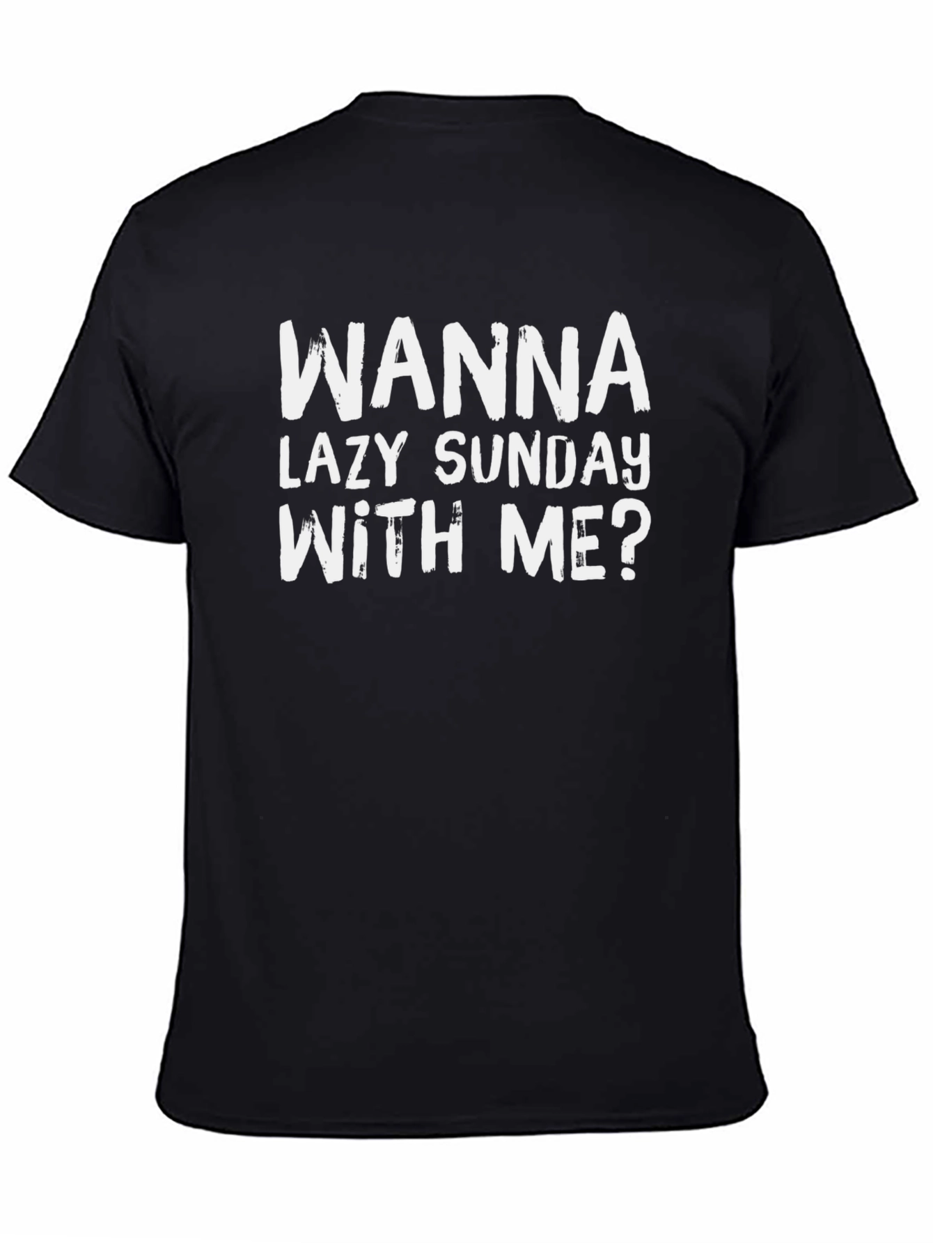 Wanna Lazy Sunday With Me? Graphic Tee