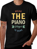Relax The Piano Player Is Here Graphic T-Shirt