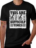 Difficult Times Music T-Shirt