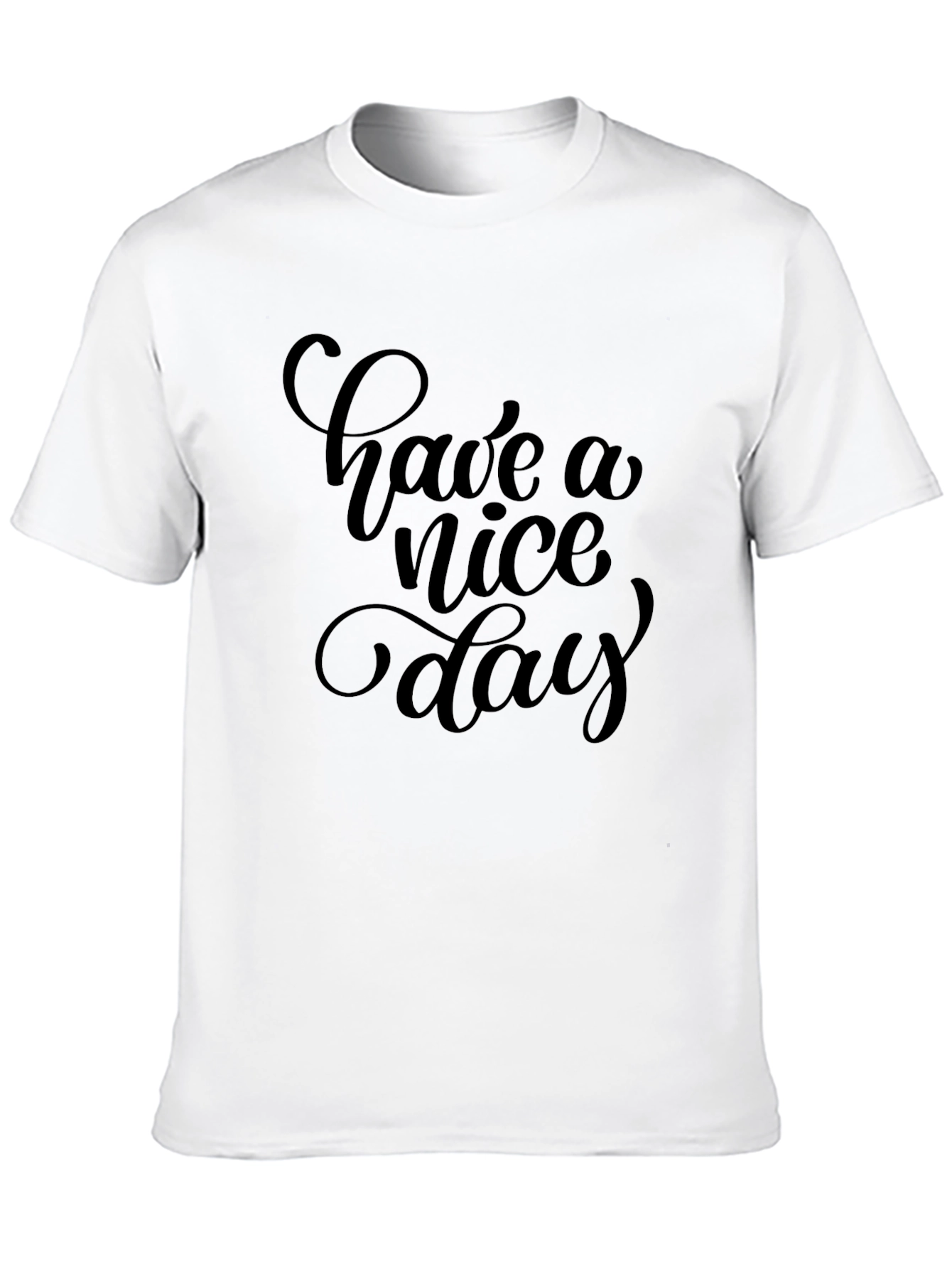 Have a Nice Day Black T-Shirt