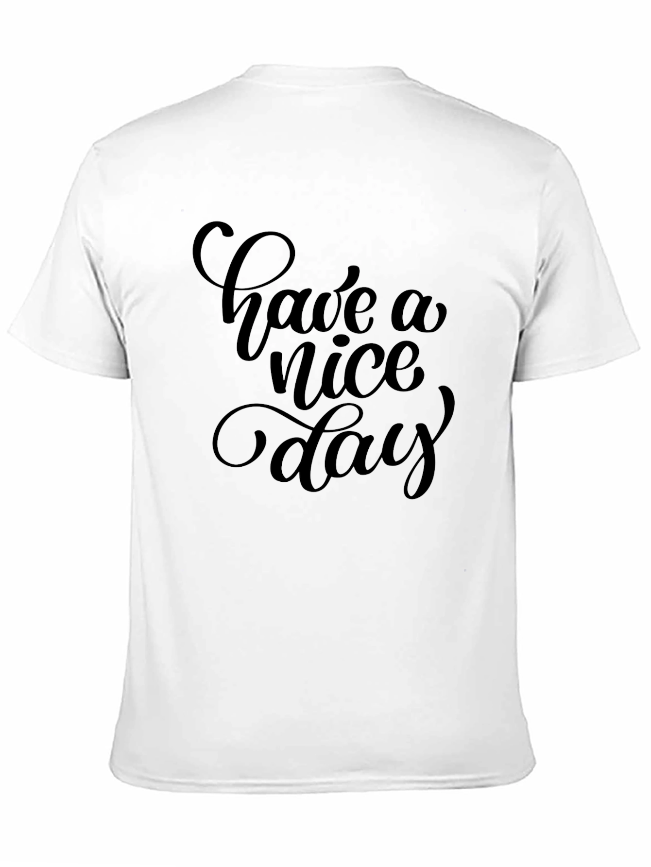 Have a Nice Day Black T-Shirt