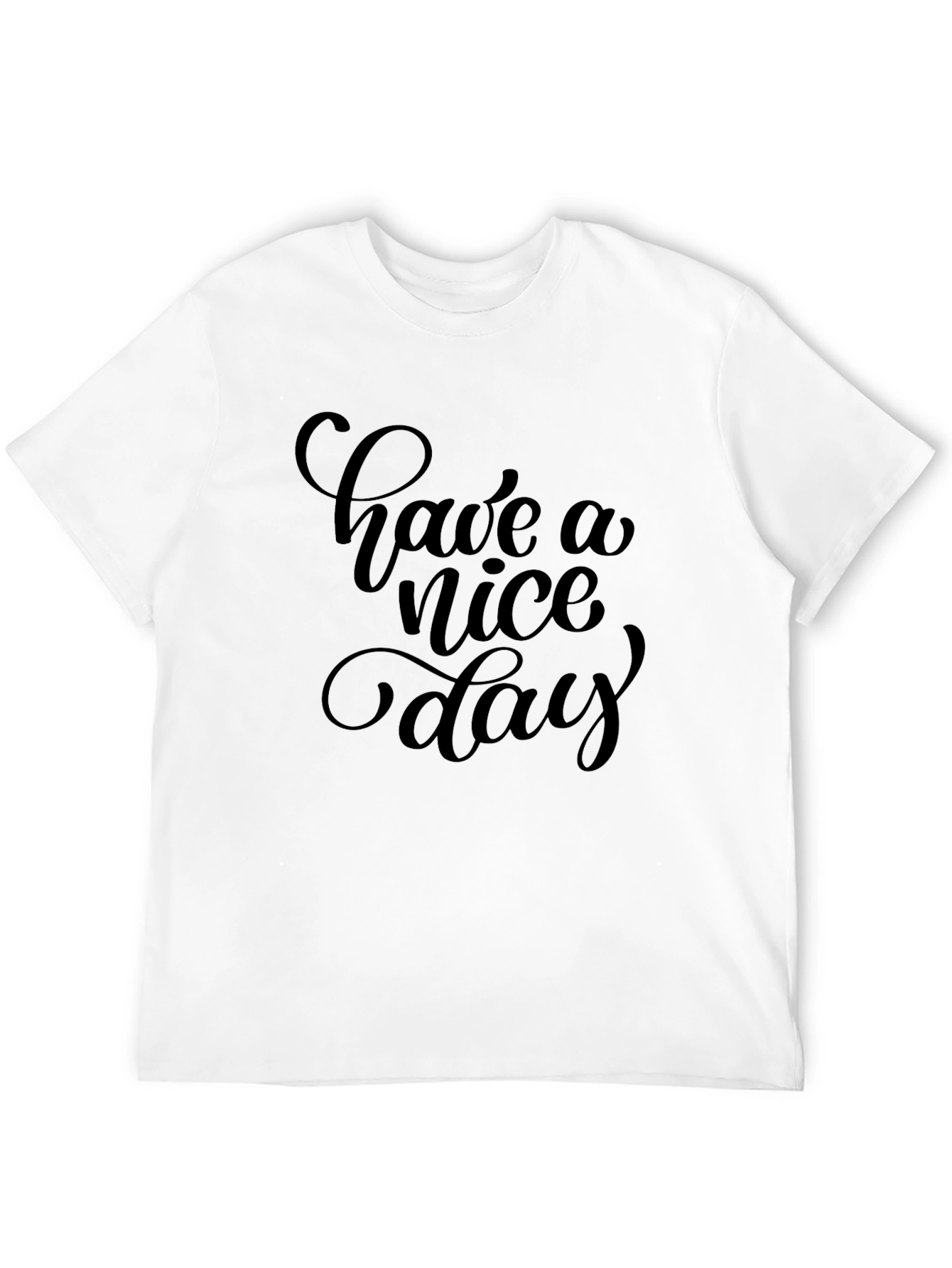 Have a Nice Day Black T-Shirt