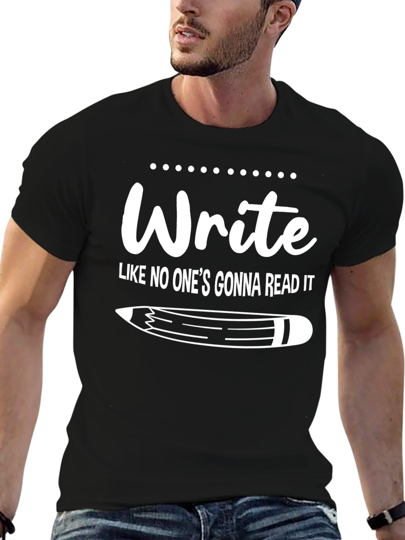 Write Like No Ones Gonna Read It T-Shirt