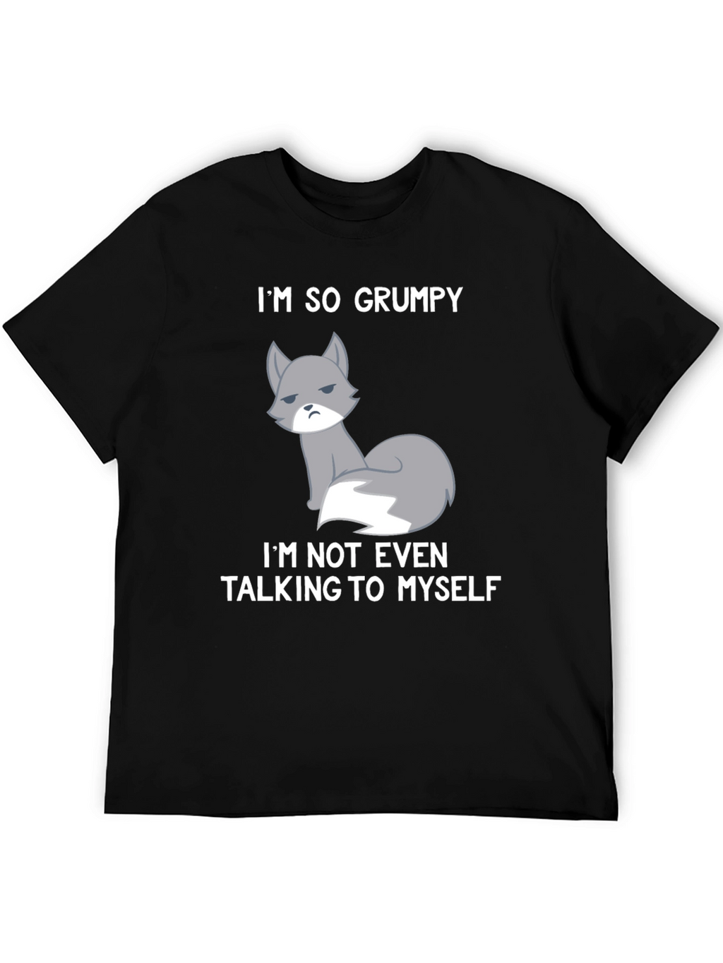 Grumpy Fox Graphic Tee - Funny Statement Shirt