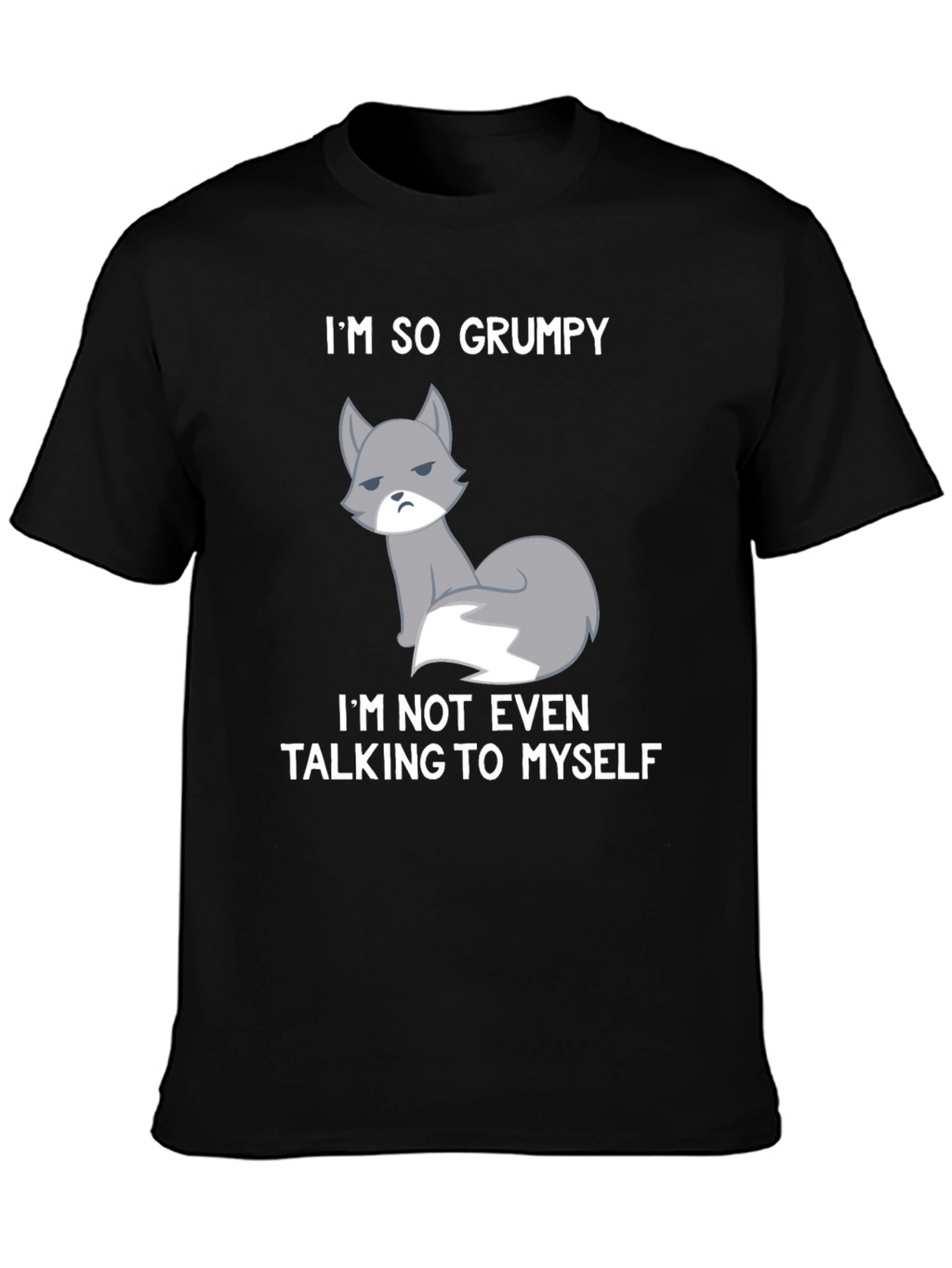 Grumpy Fox Graphic Tee - Funny Statement Shirt