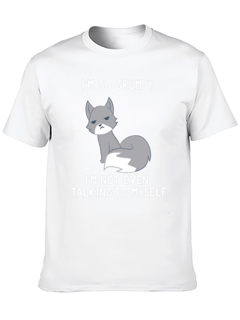 Grumpy Fox Graphic Tee - Funny Statement Shirt
