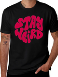 Stay Weird Graphic T-Shirt - Retro Style