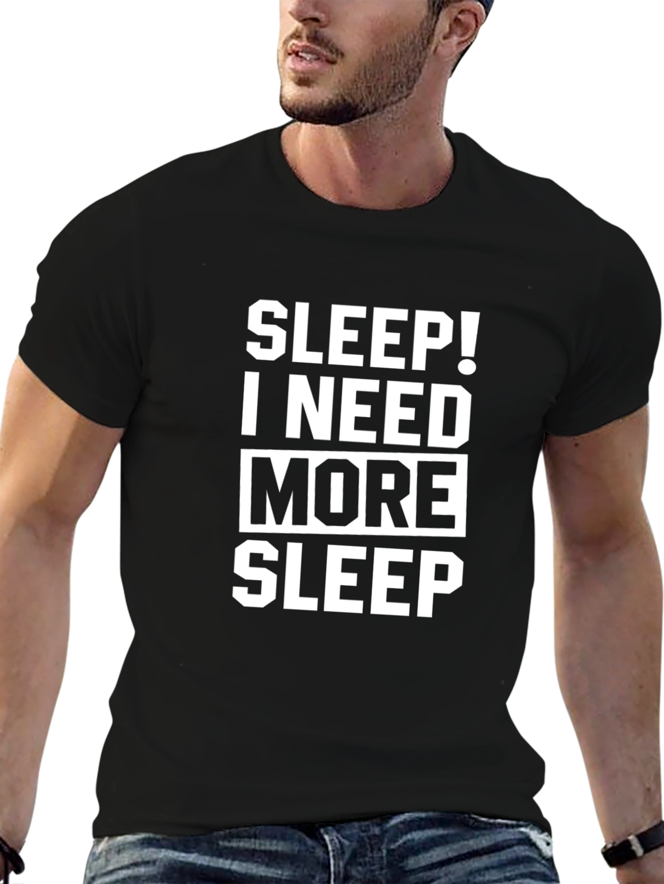 Sleep! I Need More Sleep Black T-Shirt