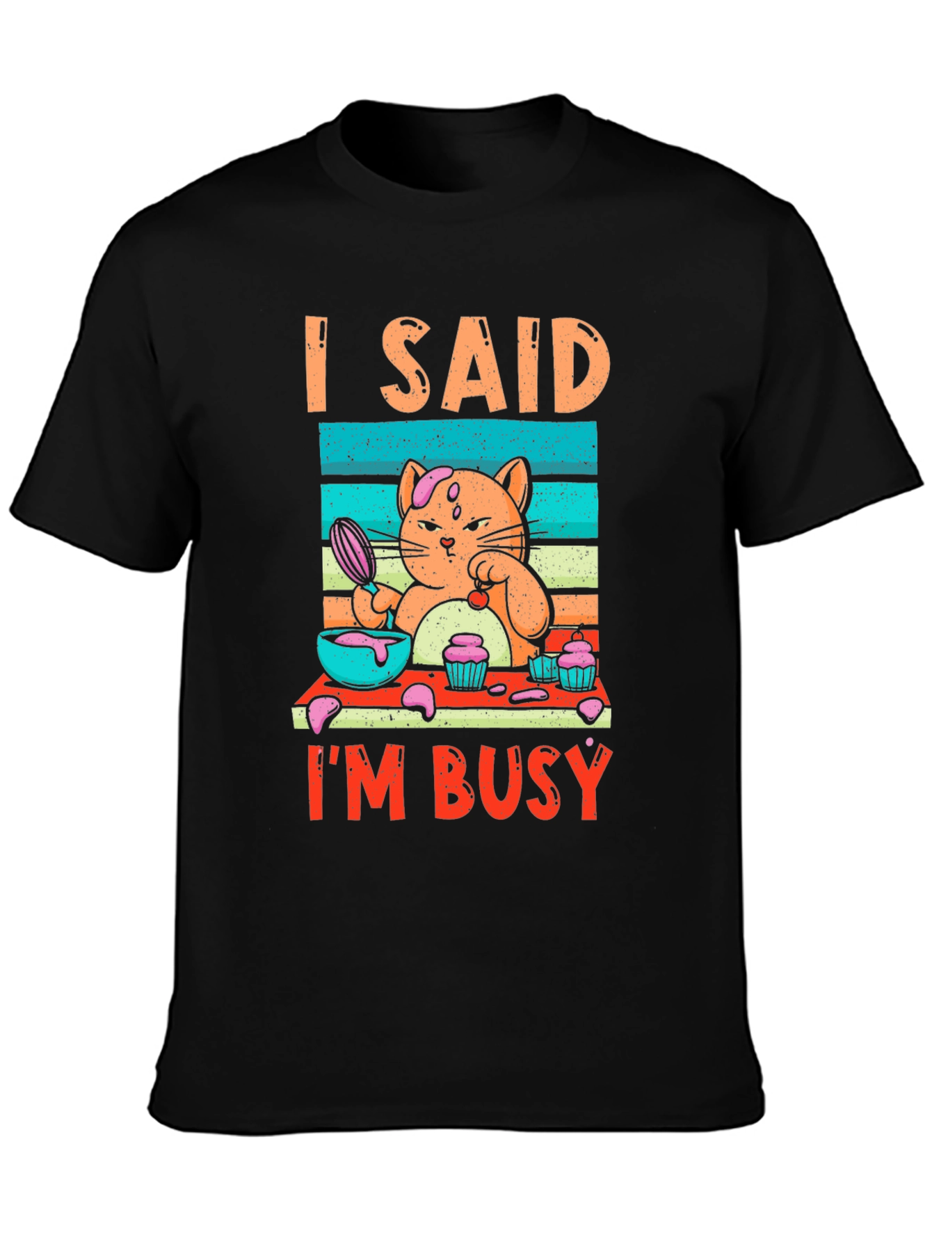 I Said Im Busy Cat Baking T-Shirt