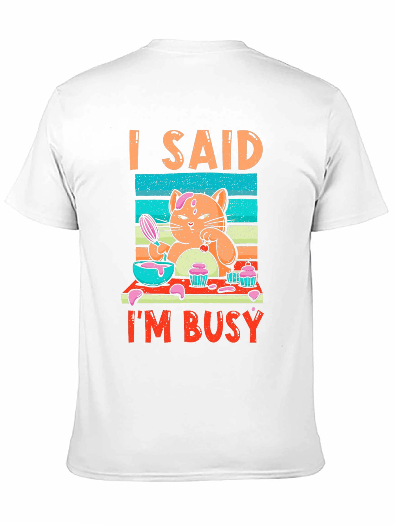 I Said Im Busy Cat Baking T-Shirt