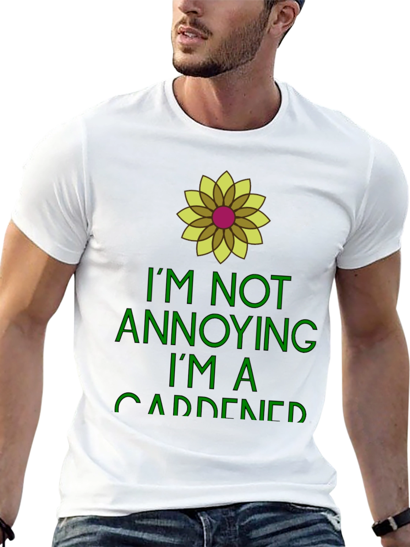 Gardener Humor Tee - Im Not Annoying