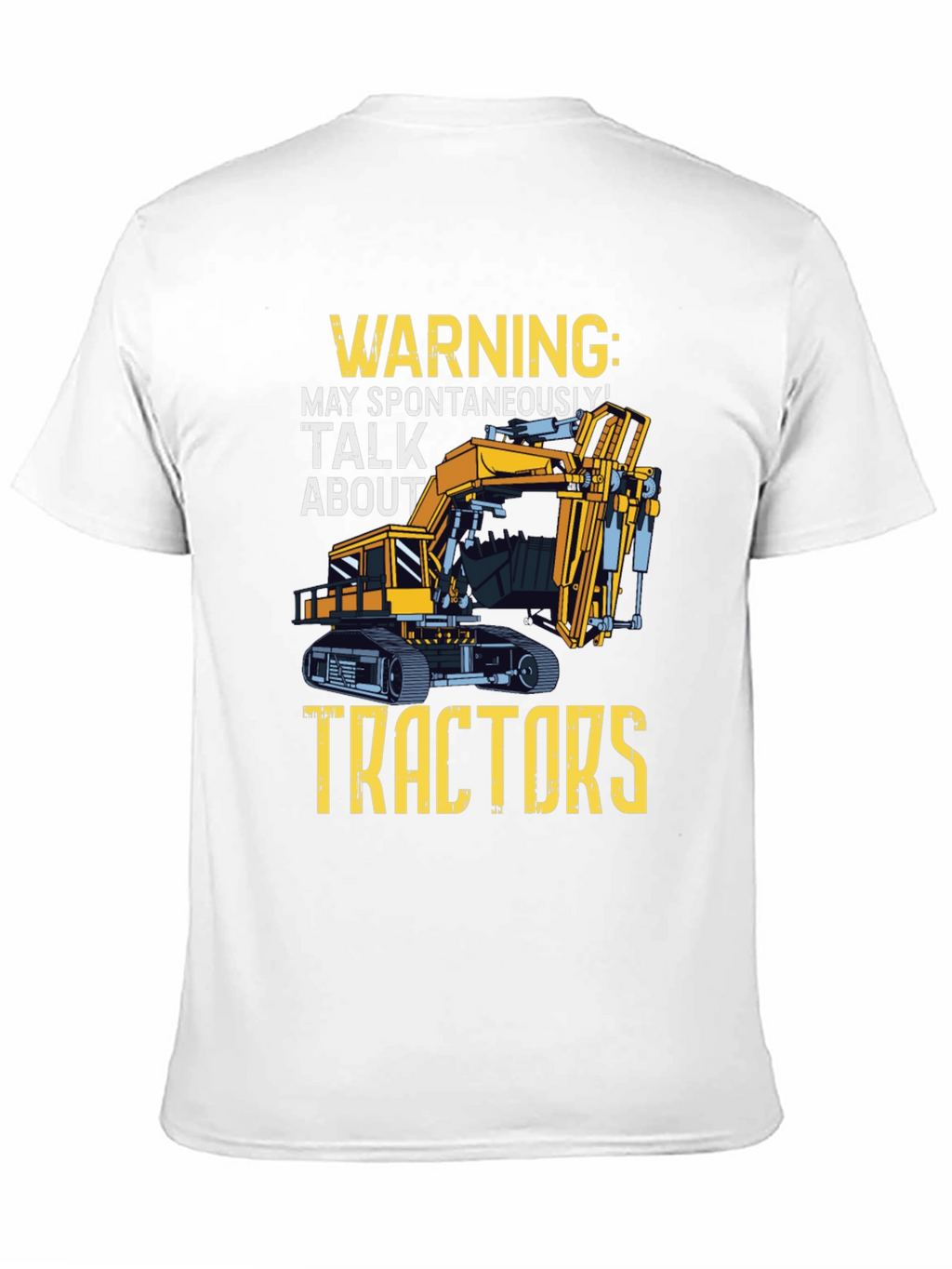 Warning: May Spontaneously Talk About Tractors T-Shirt