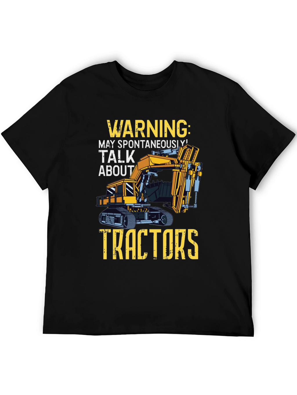 Warning: May Spontaneously Talk About Tractors T-Shirt