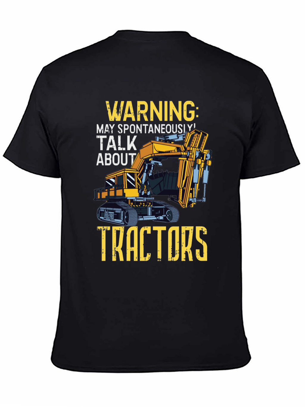 Warning: May Spontaneously Talk About Tractors T-Shirt