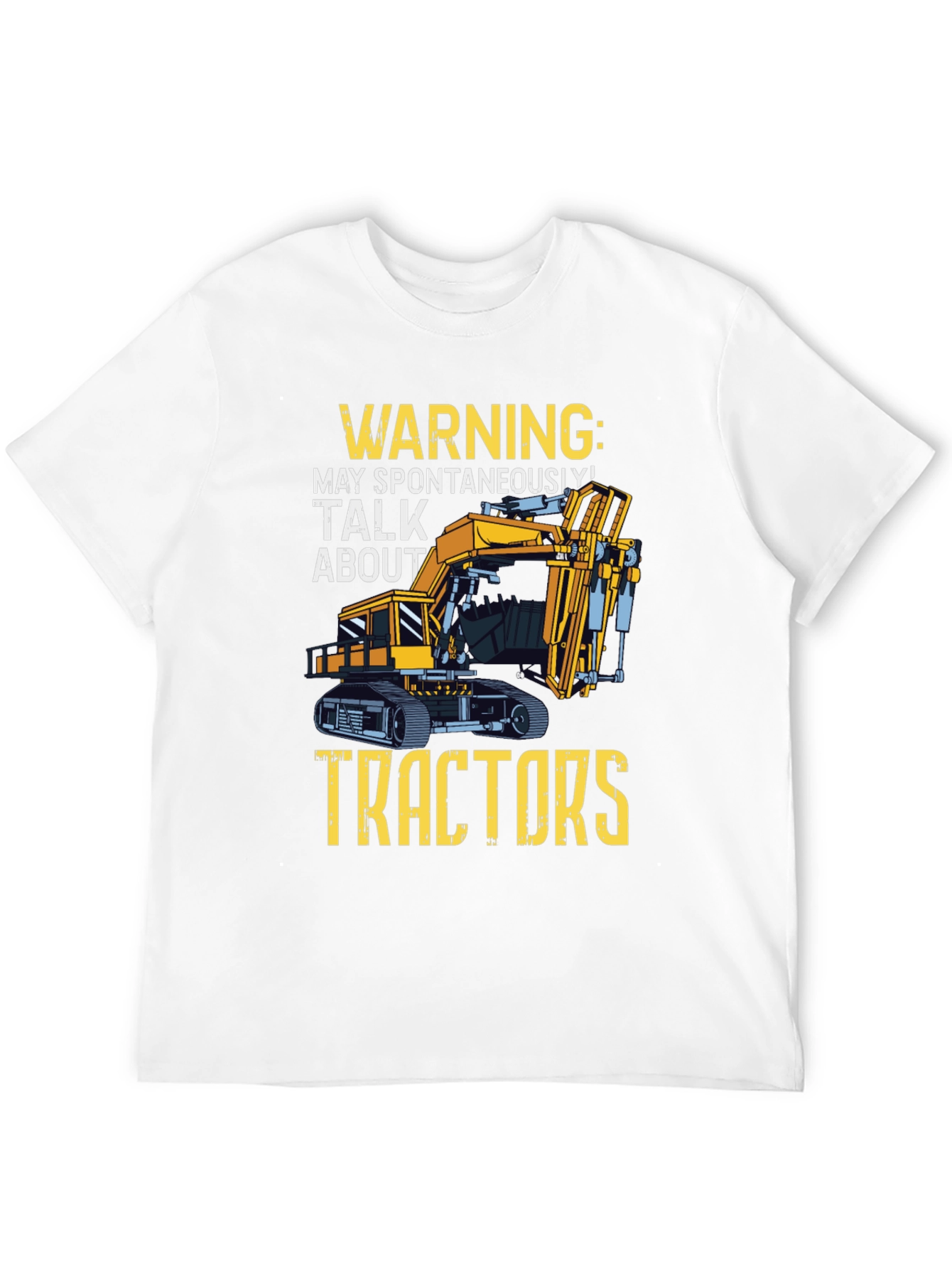 Warning: May Spontaneously Talk About Tractors T-Shirt