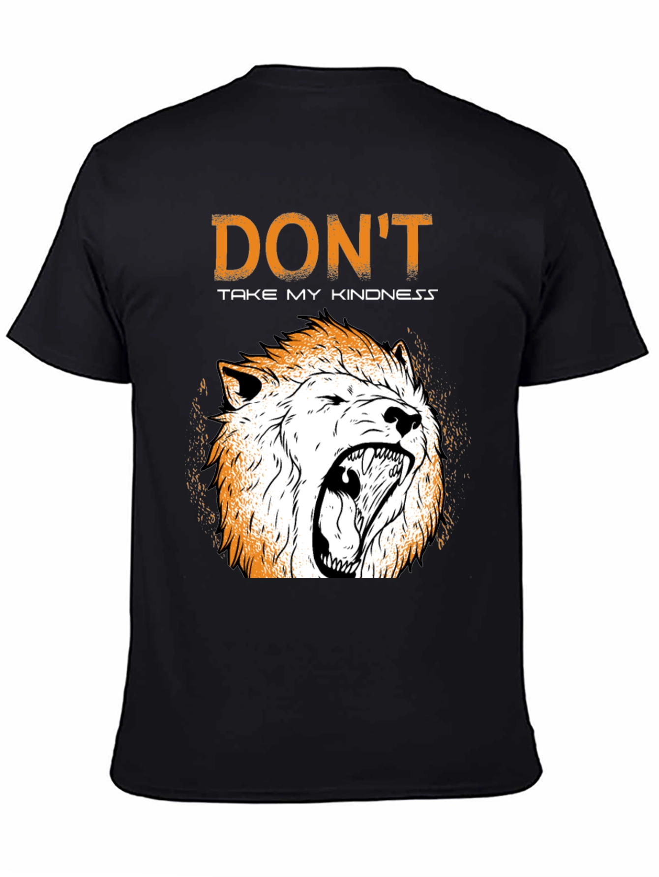 Dont Take My Kindness Lion Graphic Tee - Black Cotton Blend
