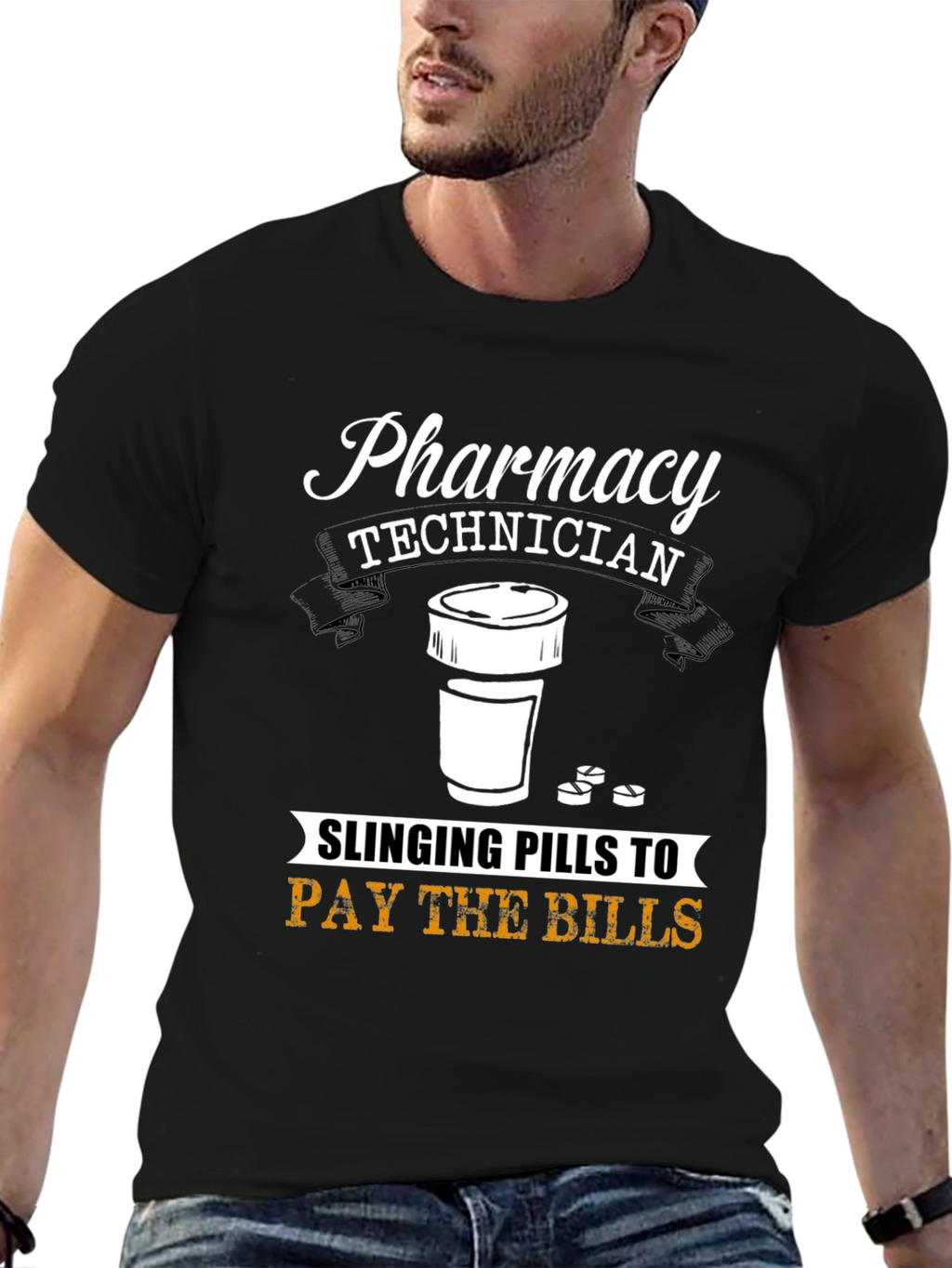 Pharmacy Technician T-Shirt - Slinging Pills to Pay Bills