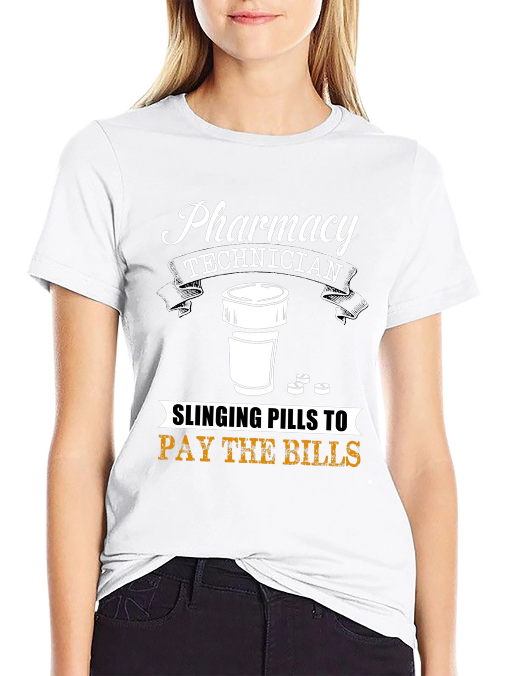 Pharmacy Technician T-Shirt - Slinging Pills to Pay Bills