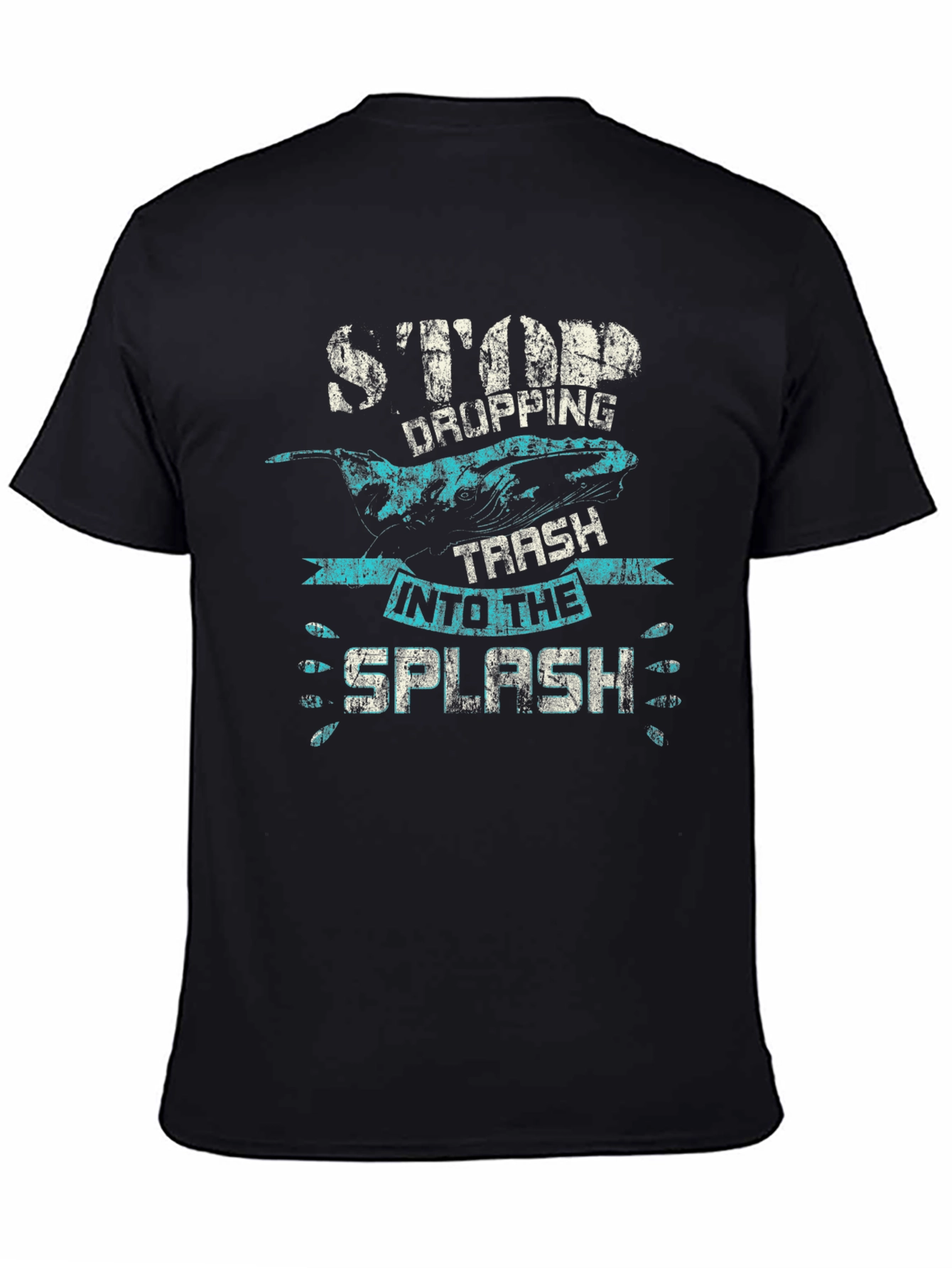 Stop Dropping Trash T-Shirt - Whale Graphic Tee