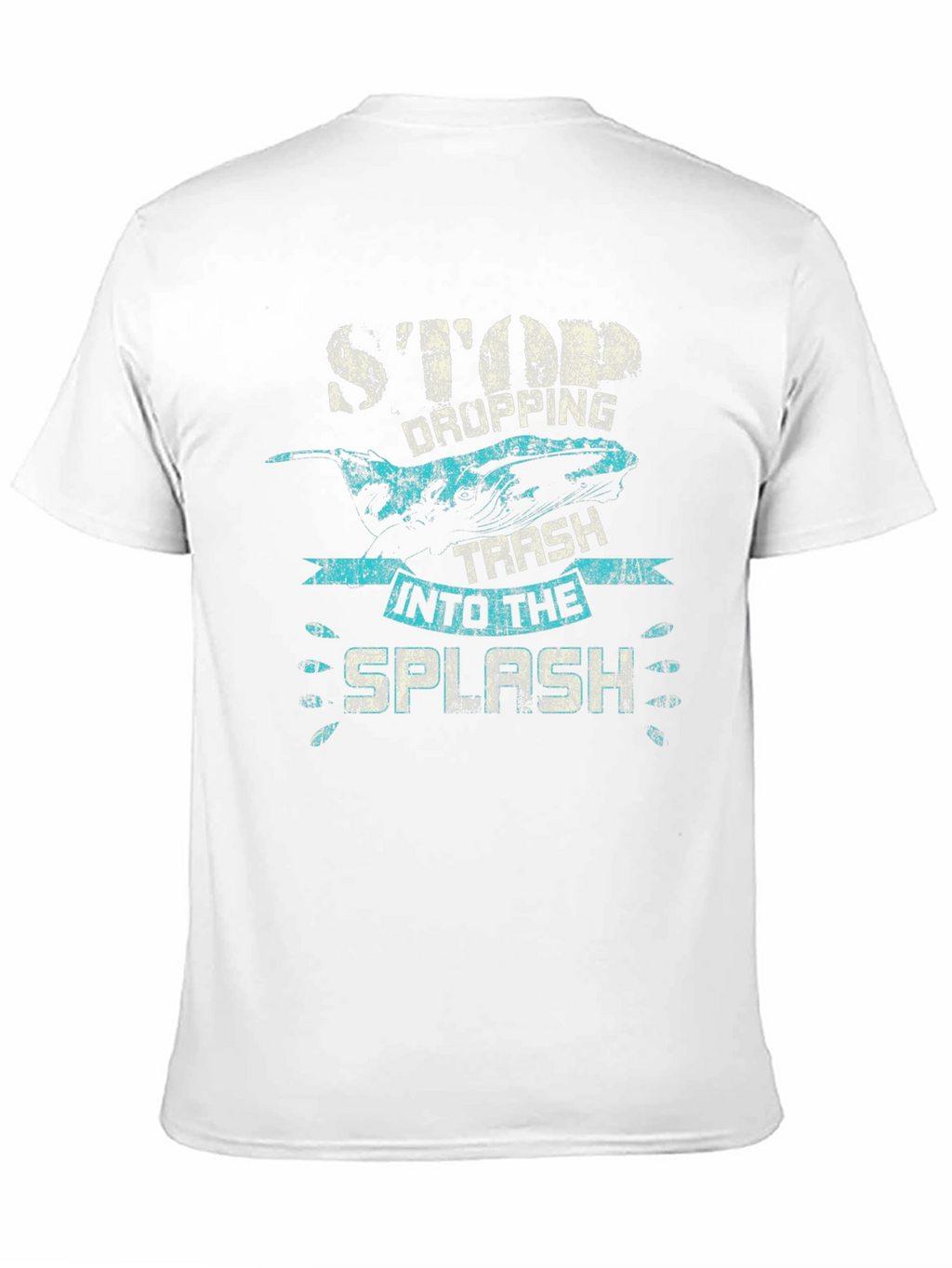 Stop Dropping Trash T-Shirt - Whale Graphic Tee
