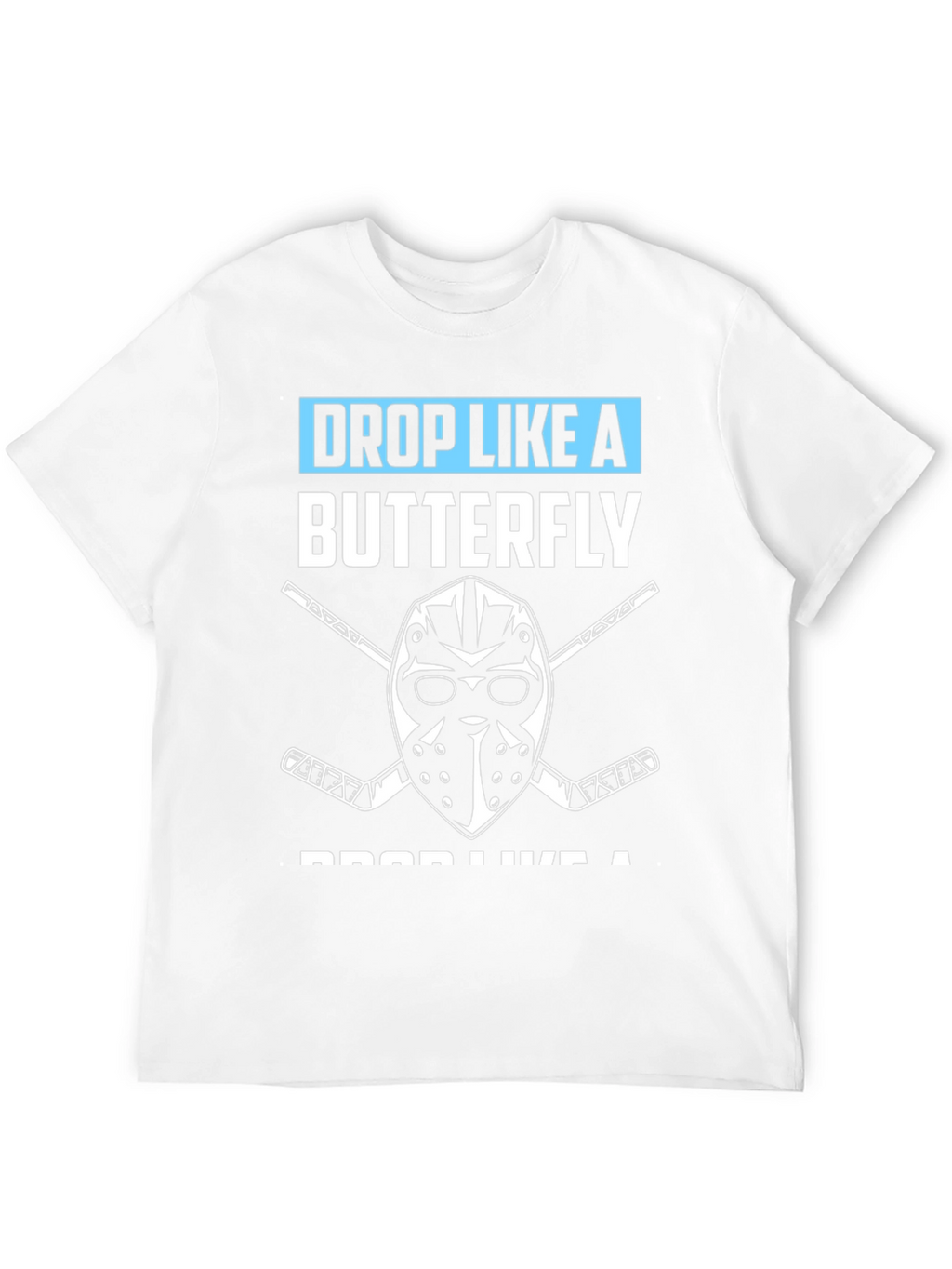Drop Like a Butterfly Hockey T-Shirt