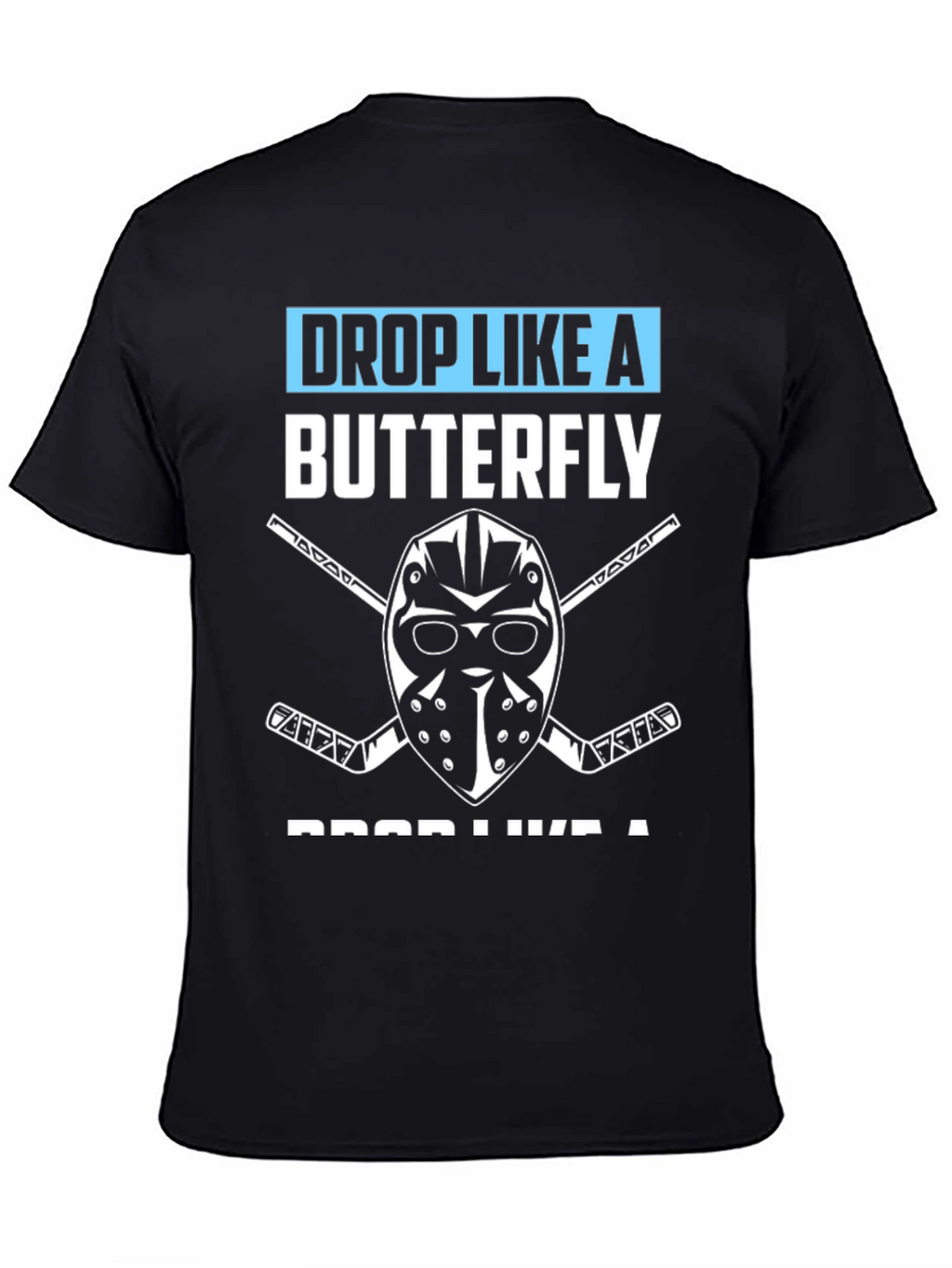 Drop Like a Butterfly Hockey T-Shirt