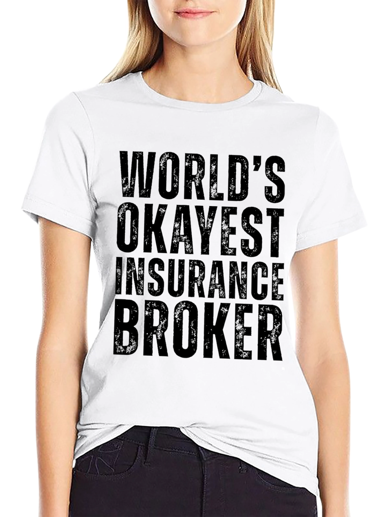 Worlds Okayest Insurance Broker T-Shirt
