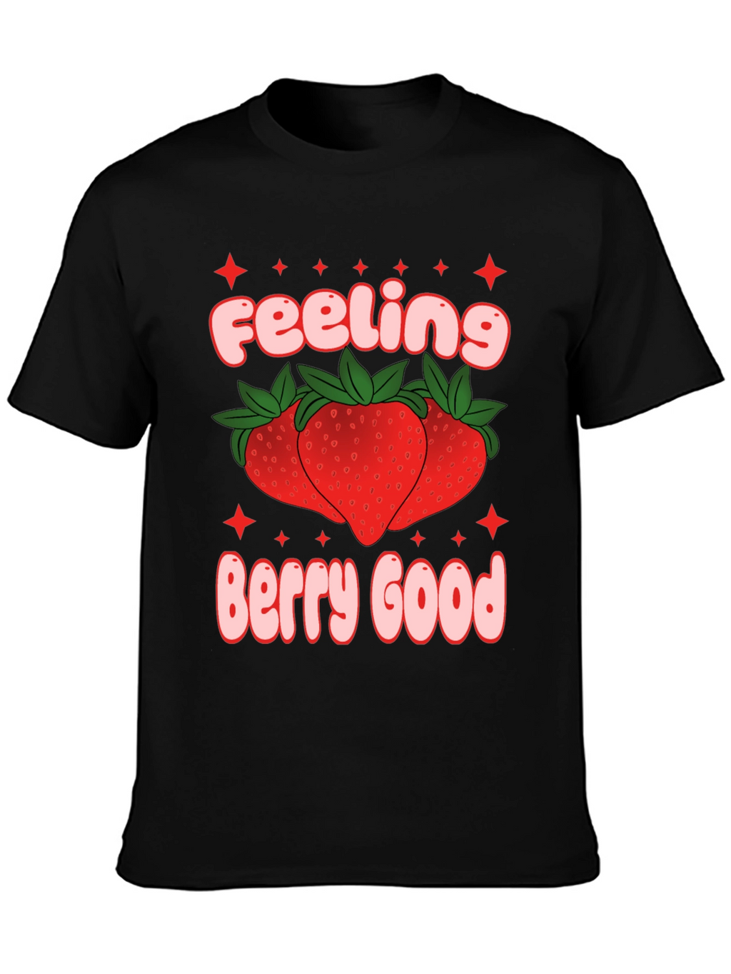 Feeling Berry Good T-Shirt - Stylish Fruit Tee