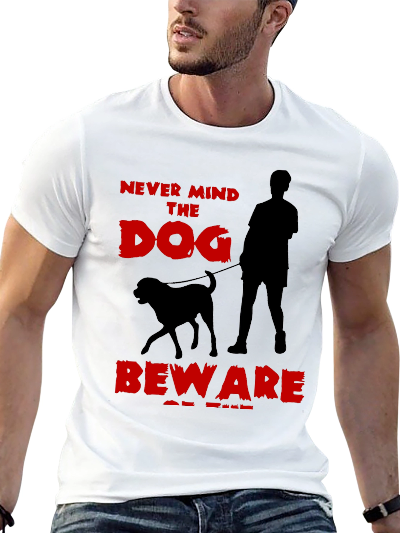 Never Mind the Dog T-Shirt