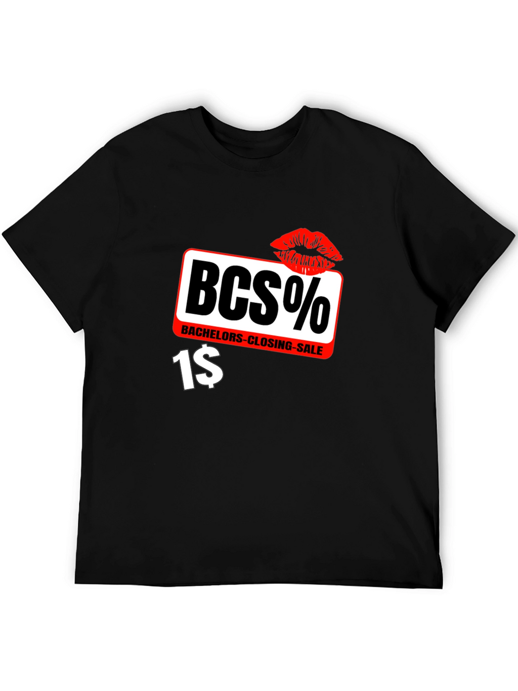 BCS% Bachelor Closing Sale Black T-Shirt
