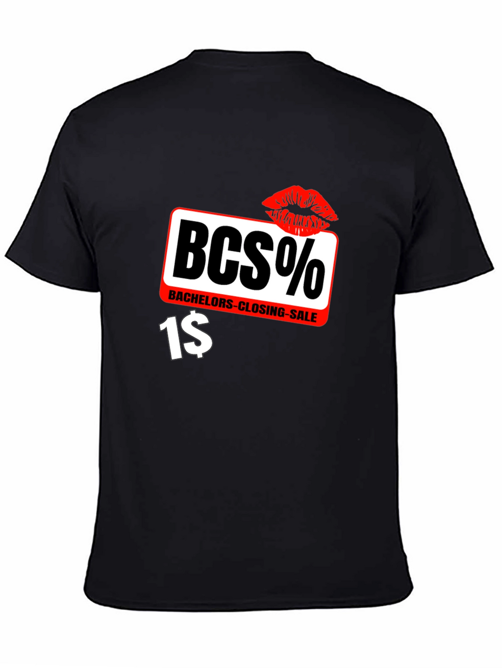 BCS% Bachelor Closing Sale Black T-Shirt
