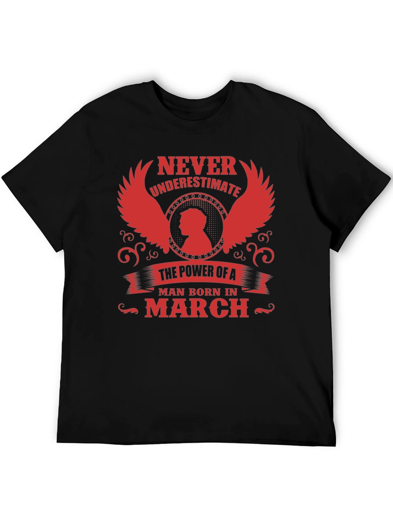 Never Underestimate a Man Born in March T-Shirt