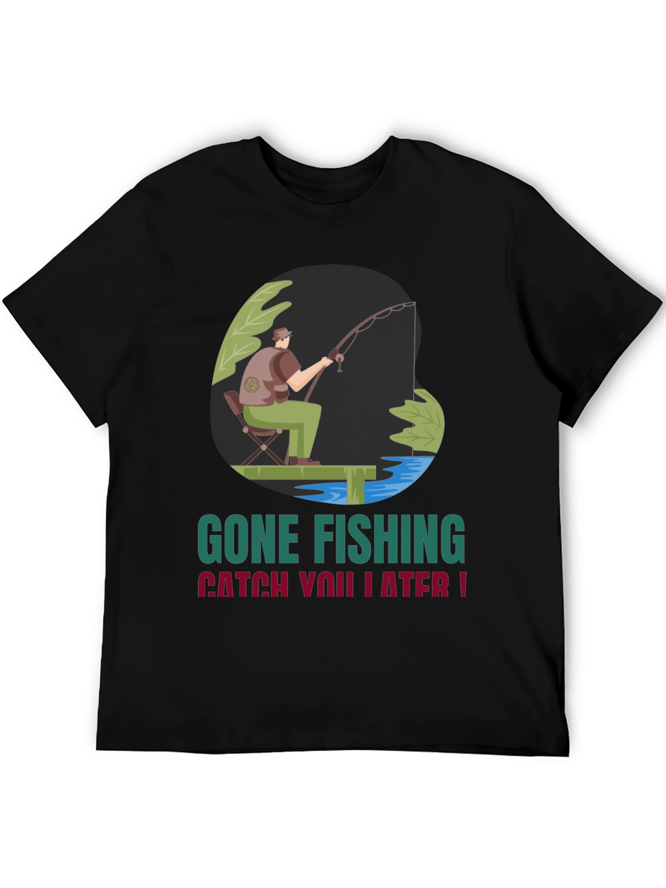 Gone Fishing Graphic Tee - Catch You Later!