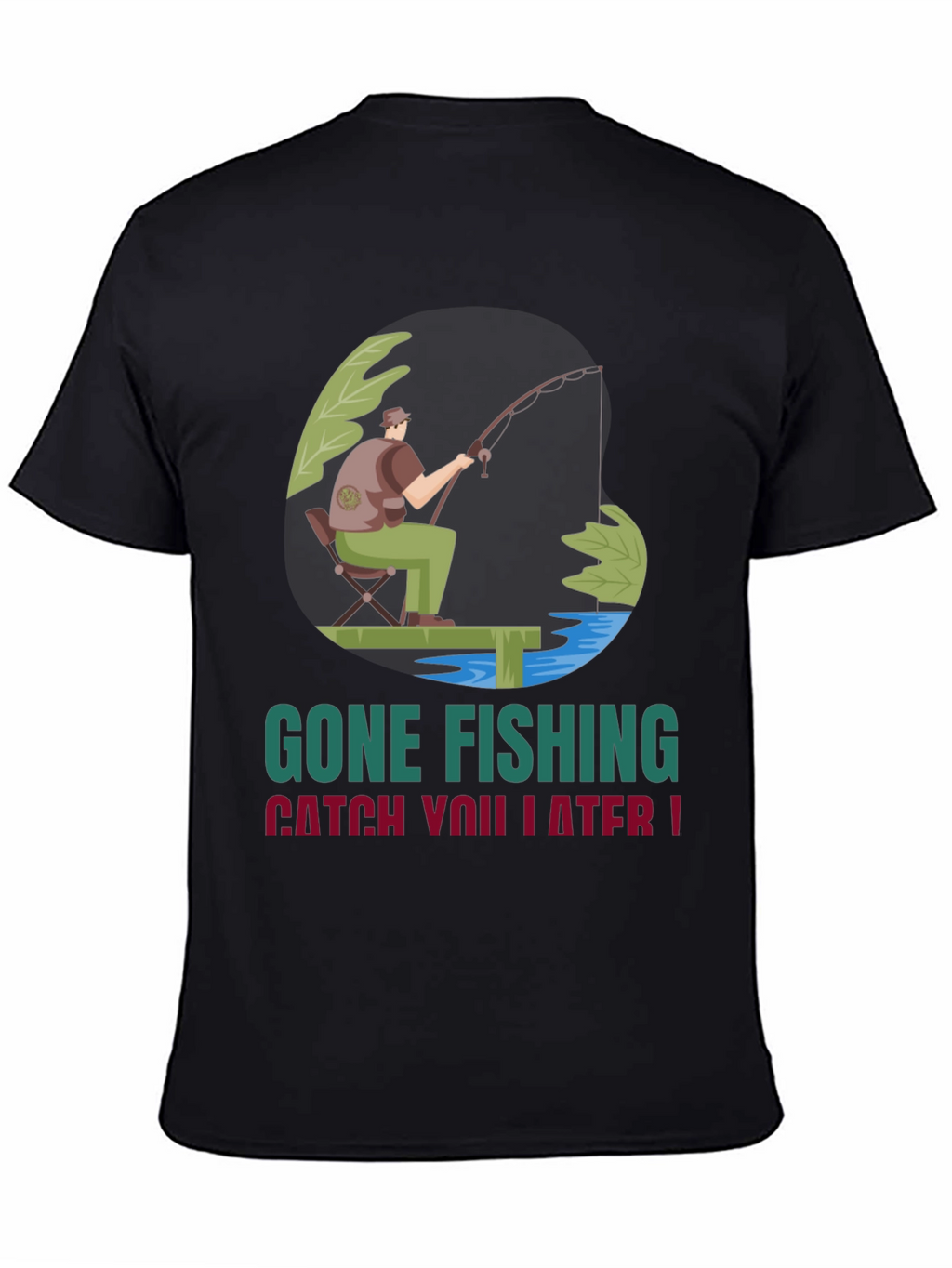 Gone Fishing Graphic Tee - Catch You Later!