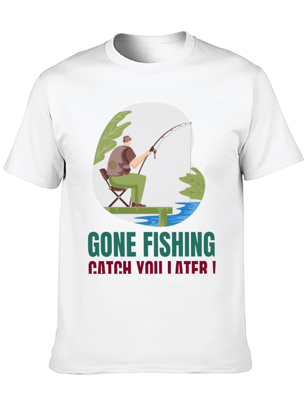 Gone Fishing Graphic Tee - Catch You Later!