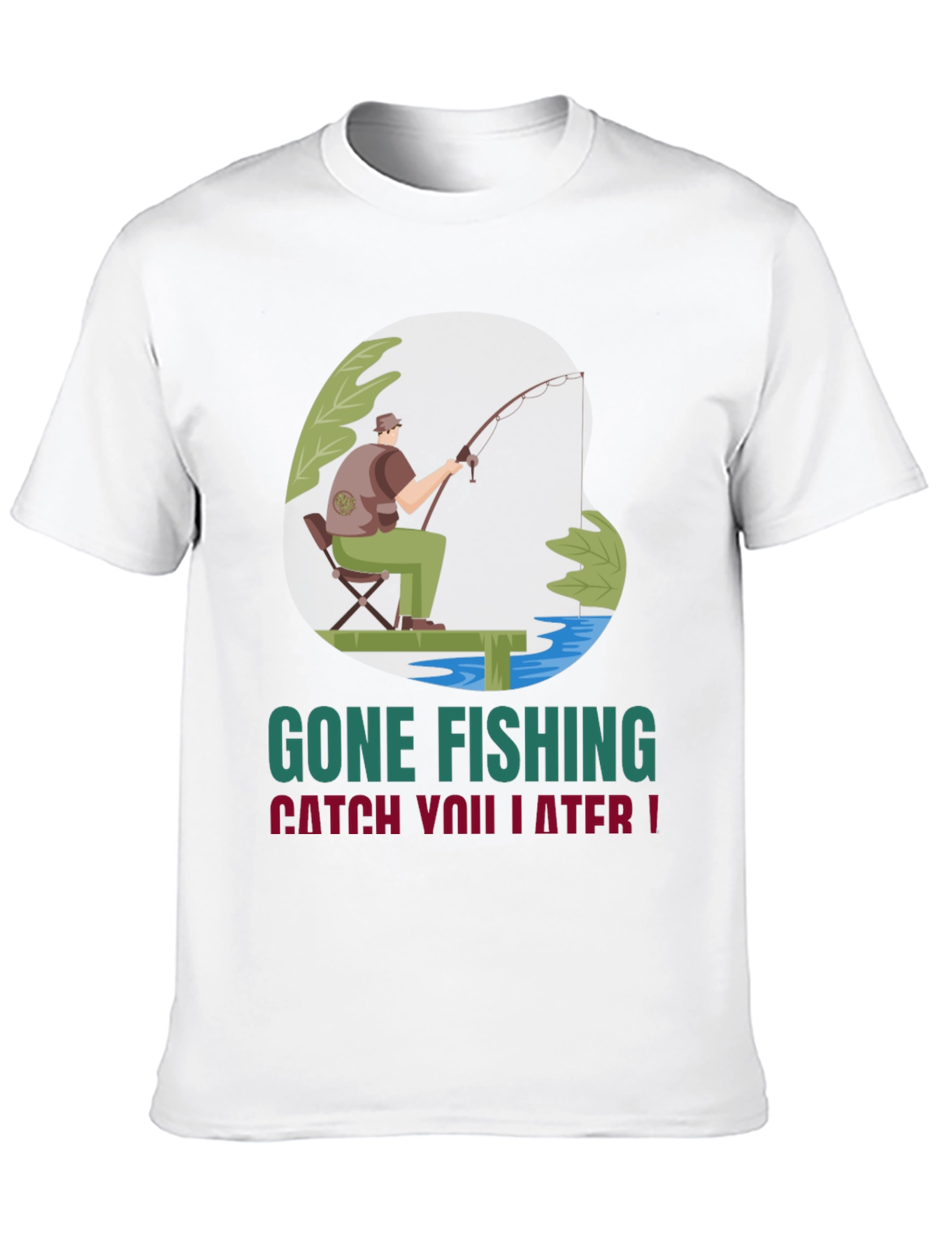 Gone Fishing Graphic Tee - Catch You Later!