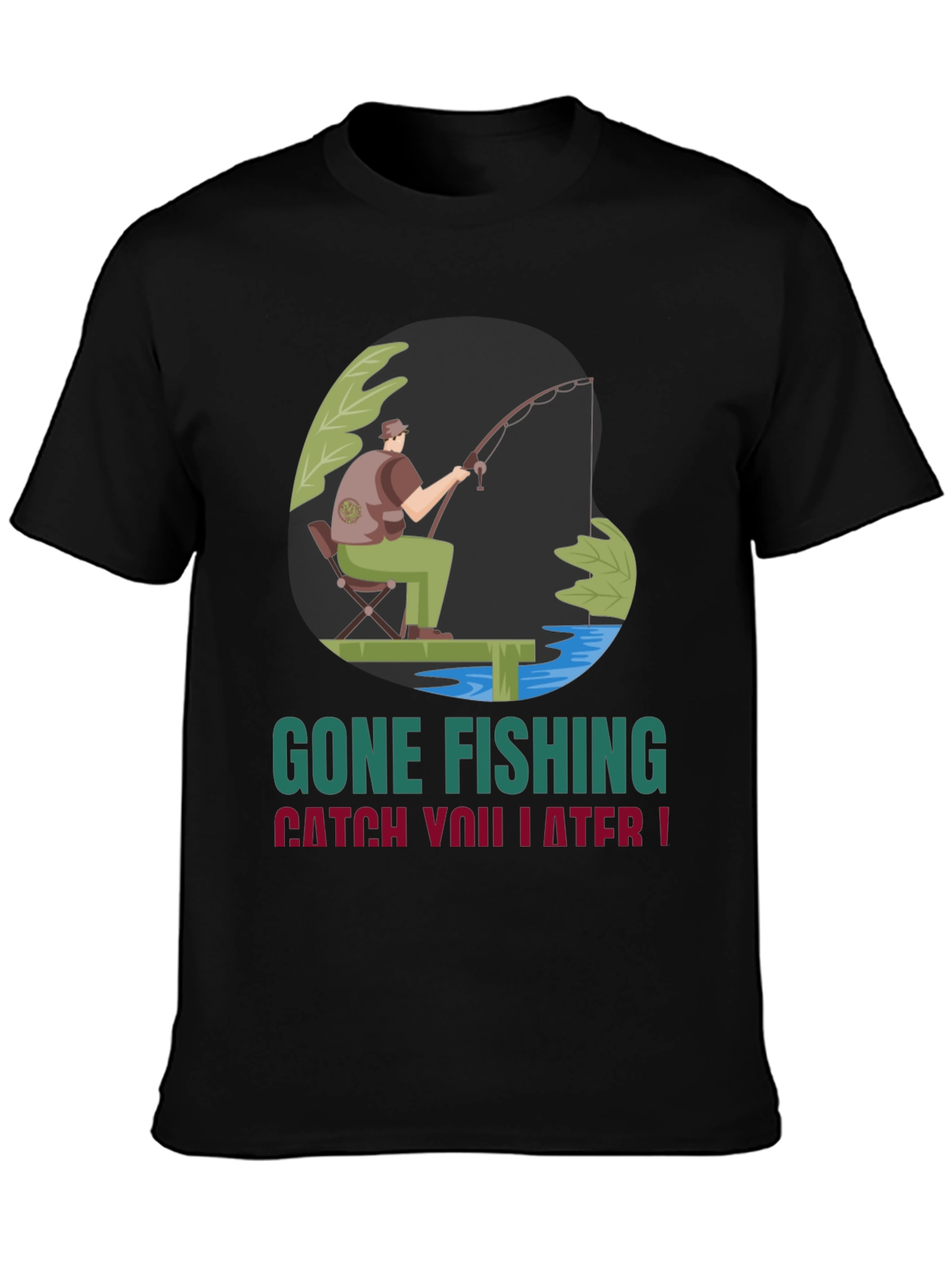 Gone Fishing Graphic Tee - Catch You Later!