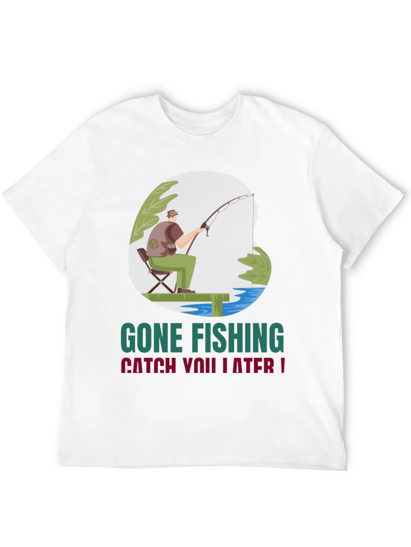 Gone Fishing Graphic Tee - Catch You Later!