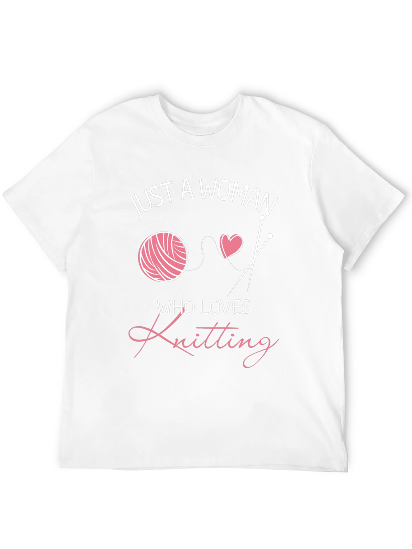 Knitting Lover T-Shirt - Just a Woman Graphic Tee
