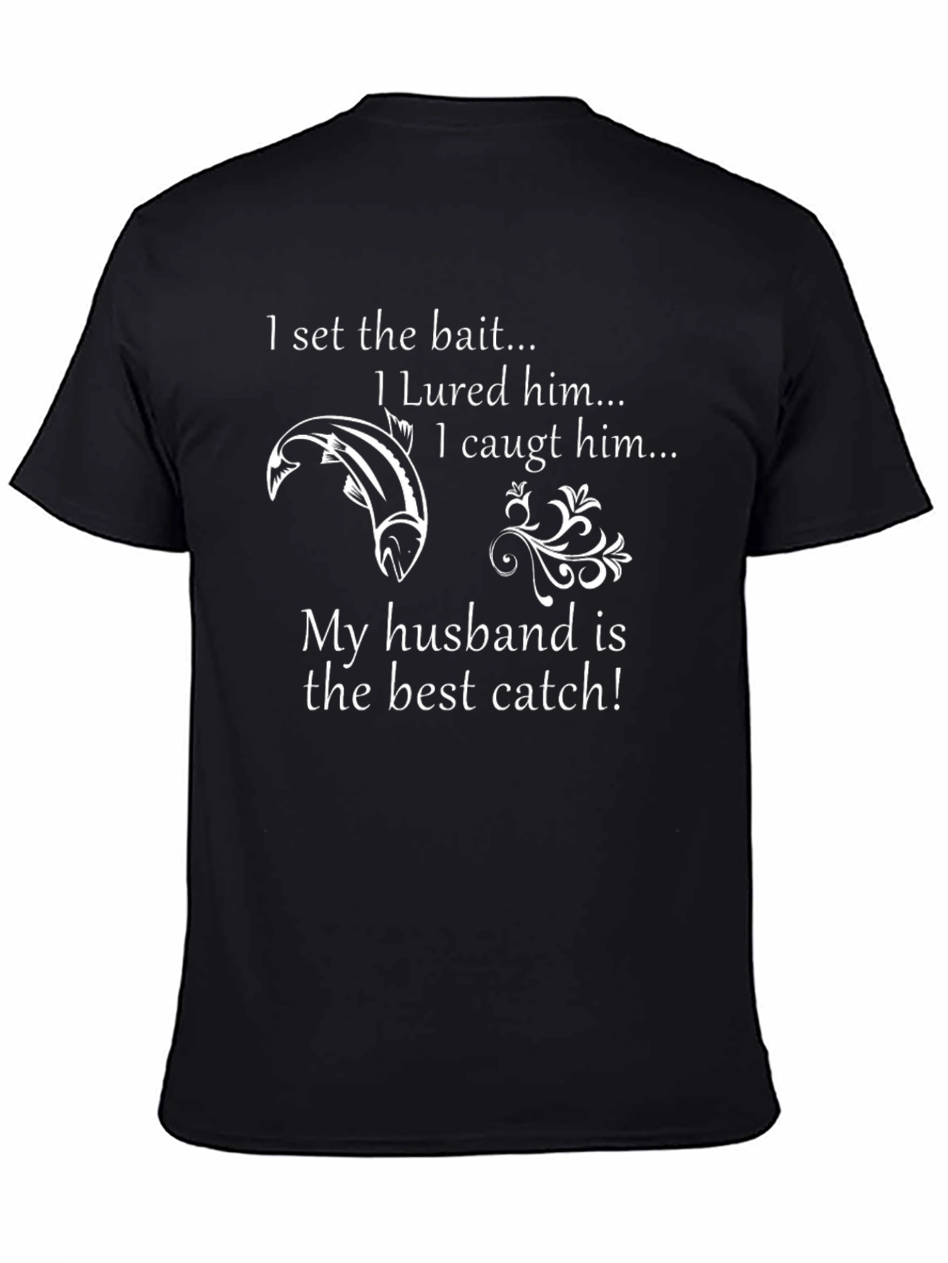 Husband Best Catch Fishing Graphic Tee