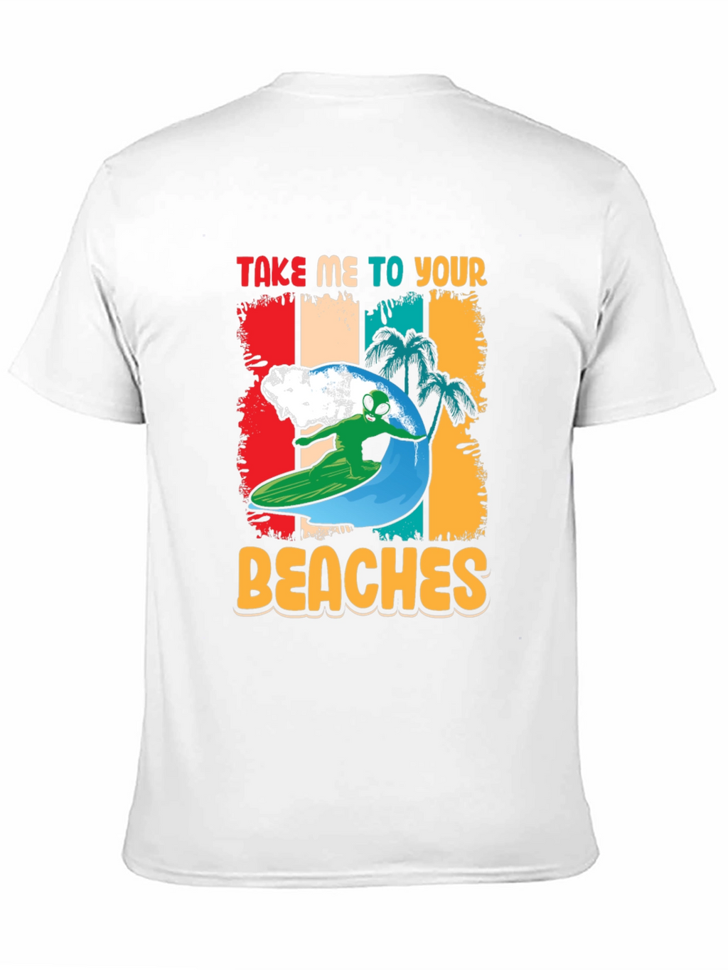 Alien Surfing T-Shirt - Take Me To Your Beaches!